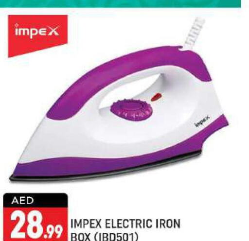 IMPEX Ironbox  in شكلان ماركت in الإمارات العربية المتحدة , الامارات - دبي