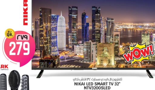 NIKAI Smart TV  in Kenz Mini Mart in Qatar - Al Khor