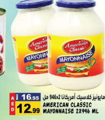 AMERICAN CLASSIC Mayonnaise  in هاشم هايبرماركت in الإمارات العربية المتحدة , الامارات - الشارقة / عجمان