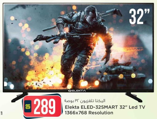 ELEKTA Smart TV  in سفاري هايبر ماركت in قطر - الضعاين