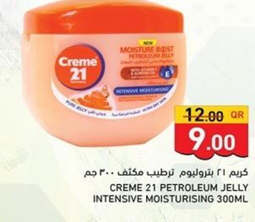 CREME 21 Petroleum Jelly  in Aswaq Ramez in Qatar - Al Khor