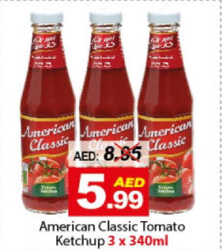 AMERICAN CLASSIC Tomato Ketchup  in ديزرت فريش ماركت in الإمارات العربية المتحدة , الامارات - أبو ظبي