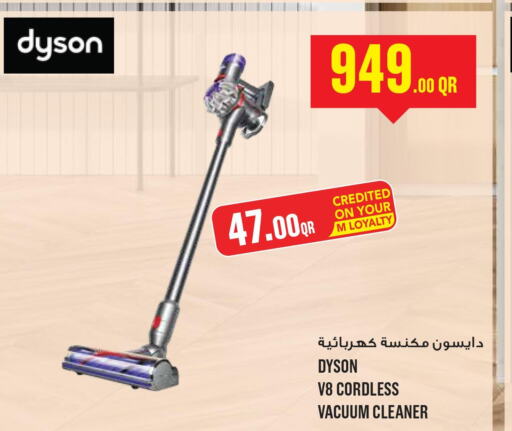 DYSON Vacuum Cleaner  in مونوبريكس in قطر - الشحانية
