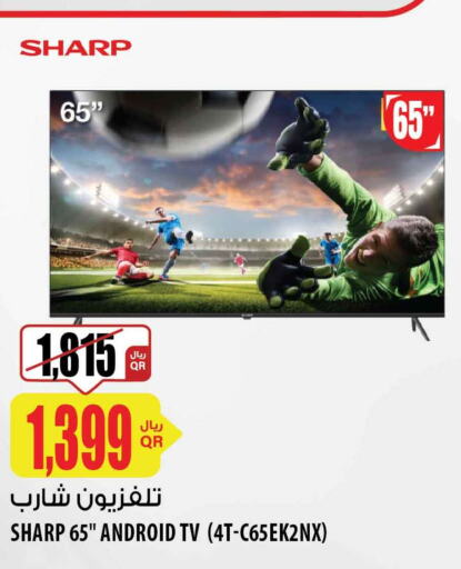 SHARP Smart TV  in شركة الميرة للمواد الاستهلاكية in قطر - الضعاين