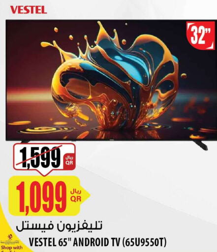 VESTEL Smart TV  in شركة الميرة للمواد الاستهلاكية in قطر - الضعاين
