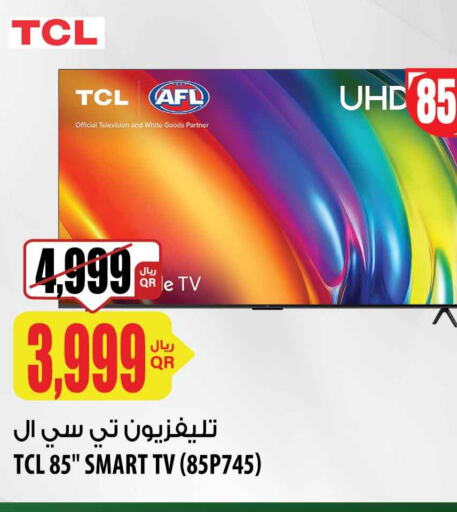 TCL Smart TV  in شركة الميرة للمواد الاستهلاكية in قطر - الشمال