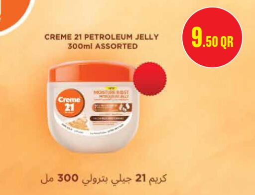 CREME 21 Petroleum Jelly  in مونوبريكس in قطر - الخور