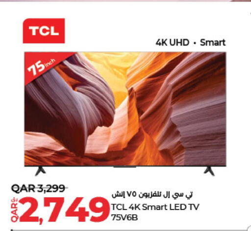 TCL Smart TV  in لولو هايبرماركت in قطر - الريان