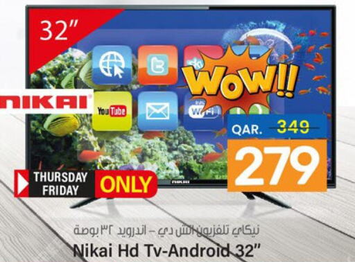NIKAI Smart TV  in باريس هايبرماركت in قطر - أم صلال