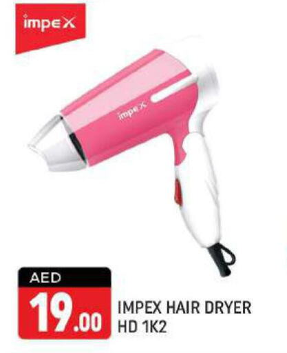 IMPEX Hair Appliances  in شكلان ماركت in الإمارات العربية المتحدة , الامارات - دبي