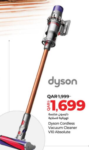 DYSON Vacuum Cleaner  in LuLu Hypermarket in Qatar - Al Daayen