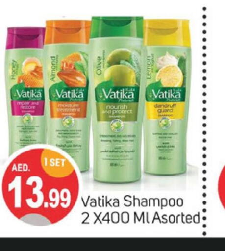 VATIKA Shampoo / Conditioner  in سوق طلال in الإمارات العربية المتحدة , الامارات - الشارقة / عجمان