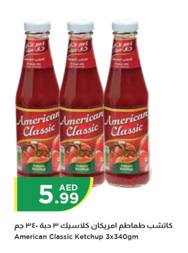 AMERICAN CLASSIC Tomato Ketchup  in إسطنبول سوبرماركت in الإمارات العربية المتحدة , الامارات - رَأْس ٱلْخَيْمَة