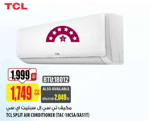 TCL AC  in شركة الميرة للمواد الاستهلاكية in قطر - الدوحة
