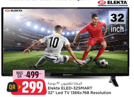 ELEKTA Smart TV  in سفاري هايبر ماركت in قطر - الخور