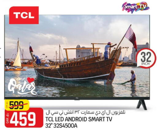 TCL Smart TV  in Saudia Hypermarket in Qatar - Al-Shahaniya