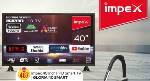 IMPEX Smart TV  in روابي هايبرماركت in قطر - الضعاين
