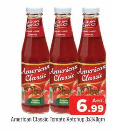 AMERICAN CLASSIC Tomato Ketchup  in المدينة in الإمارات العربية المتحدة , الامارات - دبي