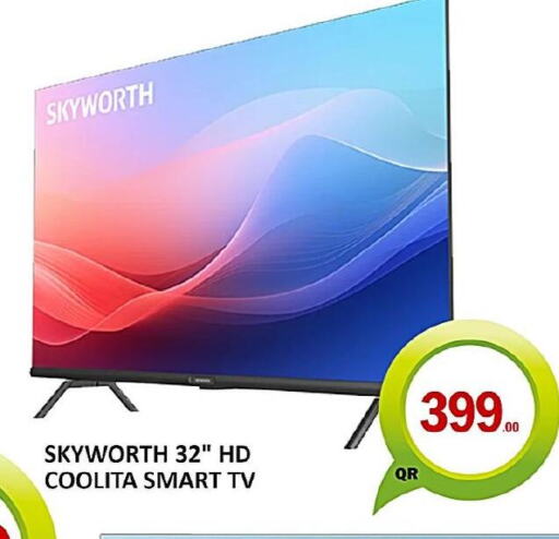SKYWORTH Smart TV  in باشن هايبر ماركت in قطر - الضعاين