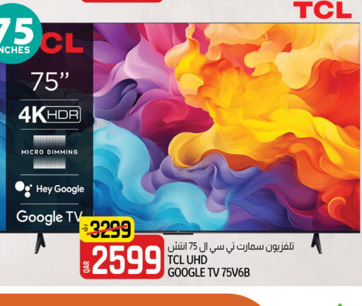 TCL Smart TV  in Saudia Hypermarket in Qatar - Al Shamal