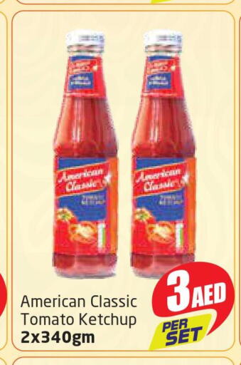 AMERICAN CLASSIC Tomato Ketchup  in مركز دلتا in الإمارات العربية المتحدة , الامارات - الشارقة / عجمان