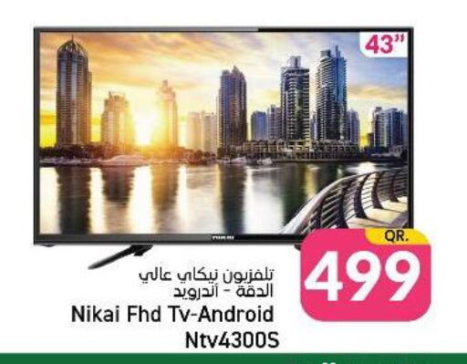 NIKAI Smart TV  in Paris Hypermarket in Qatar - Al Wakra