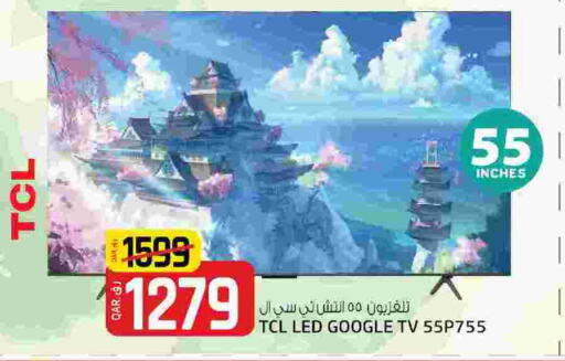 TCL Smart TV  in Saudia Hypermarket in Qatar - Al Khor