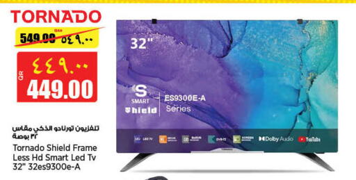 TORNADO Smart TV  in New Indian Supermarket in Qatar - Al Daayen