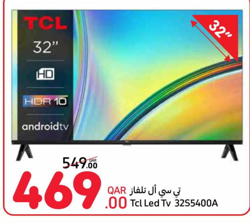 TCL Smart TV  in كارفور in قطر - الوكرة