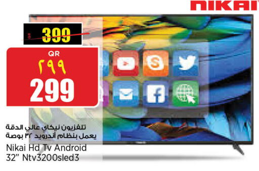 NIKAI Smart TV  in Retail Mart in Qatar - Al Rayyan