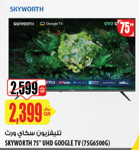 SKYWORTH Smart TV  in Al Meera in Qatar - Doha