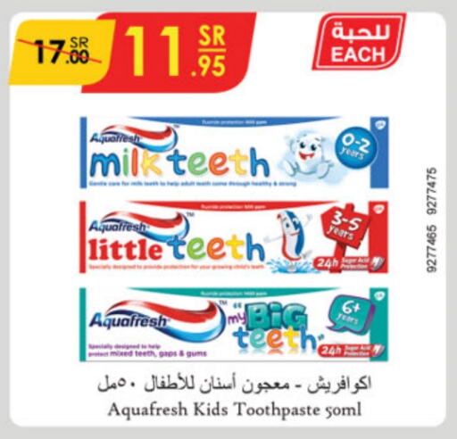 AQUAFRESH Toothpaste  in Danube in KSA, Saudi Arabia, Saudi - Jubail