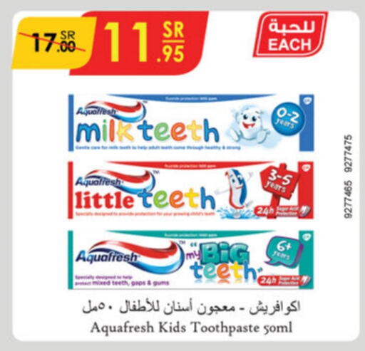 AQUAFRESH Toothpaste  in Danube in KSA, Saudi Arabia, Saudi - Unayzah