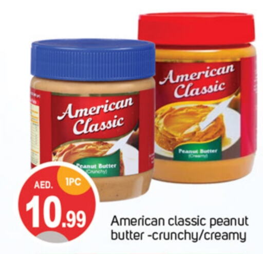 AMERICAN CLASSIC Peanut Butter  in TALAL MARKET in UAE - Sharjah / Ajman