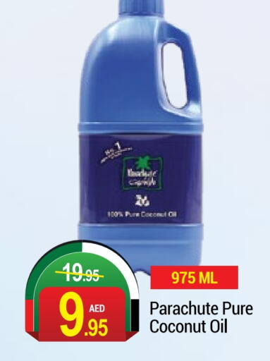 PARACHUTE Coconut Oil  in NEW W MART SUPERMARKET  in UAE - Dubai