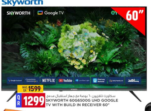 SKYWORTH Smart TV available at Safari Hypermarket in Qatar - Al Daayen