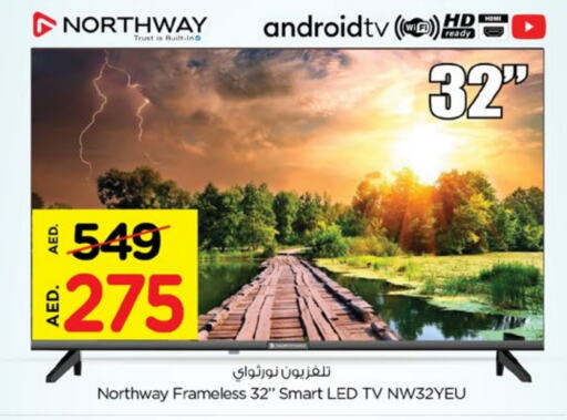 NORTHWAY Smart TV available at Nesto Hypermarket in UAE - Fujairah