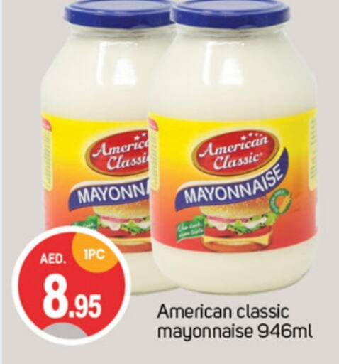 AMERICAN CLASSIC Mayonnaise available at TALAL MARKET in UAE - Sharjah / Ajman