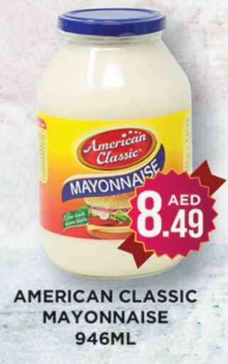 AMERICAN CLASSIC Mayonnaise available at Ainas Al madina hypermarket in UAE - Sharjah / Ajman