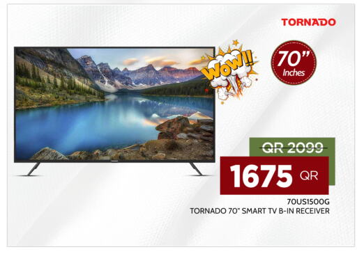 TORNADO Smart TV  in Bin Saif Electronics  in Qatar - Umm Salal