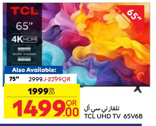 TCL   in Carrefour in Qatar - Al Khor