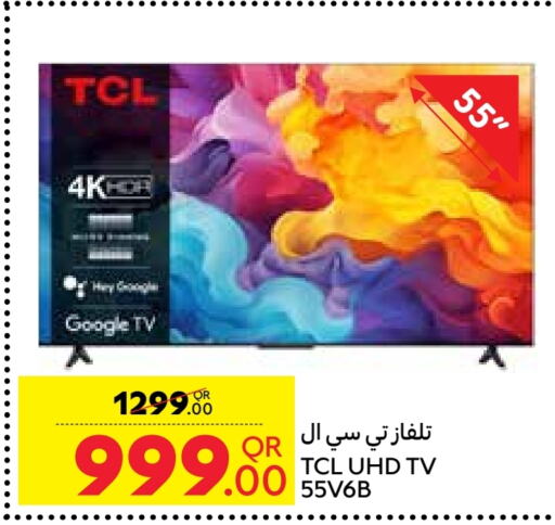 TCL Smart TV available at Carrefour in Qatar - Al Khor