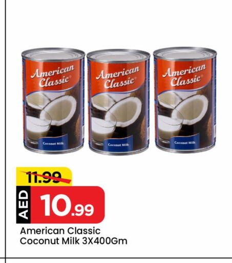 AMERICAN CLASSIC Coconut Milk available at Mark & Save Value Retail in UAE - Sharjah / Ajman