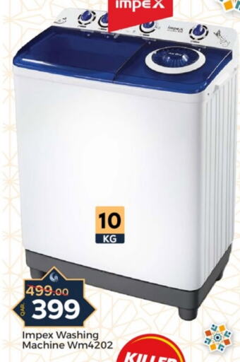 IMPEX Washing Machine available at Paris Hypermarket in Qatar - Al Khor