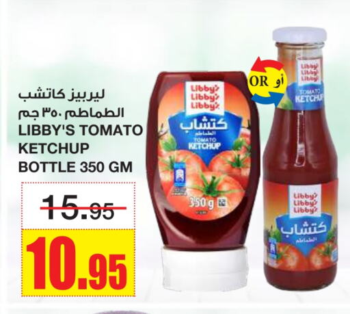 Libby's Tomato Ketchup available at Al Sadhan Stores in KSA, Saudi Arabia, Saudi - Riyadh