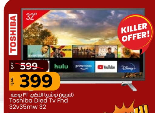 TOSHIBA Smart TV available at Paris Hypermarket in Qatar - Doha