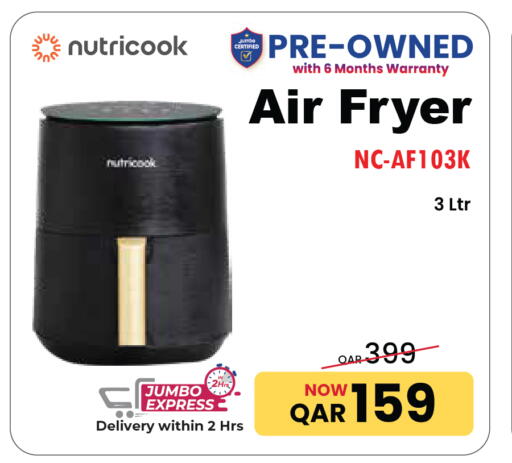 Kitchen Appliance in Jumbo Electronics, Qatar Offers - Qatar NUTRICOOK Air Fryer available at Jumbo Electronics in Qatar - Al Shamal