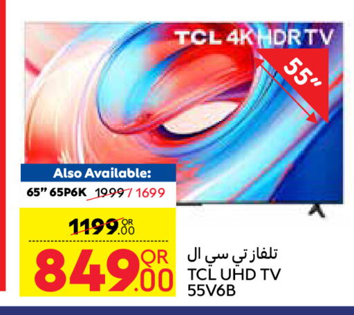 TCL Smart TV available at Carrefour in Qatar - Al Khor