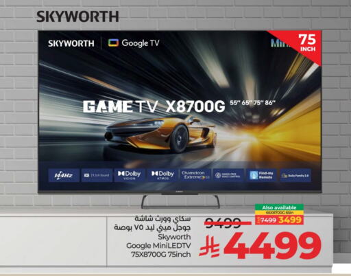 SKYWORTH Smart TV available at LULU Hypermarket in KSA, Saudi Arabia, Saudi - Saihat