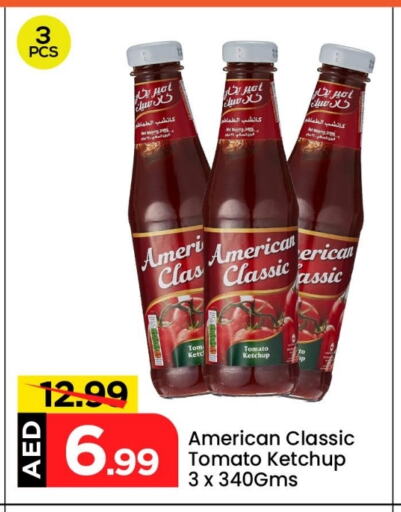 Sauces & Spreads in Mark & Save, UAE Offers - United Arab Emirates AMERICAN CLASSIC Tomato Ketchup available at Mark & Save in UAE - Sharjah / Ajman